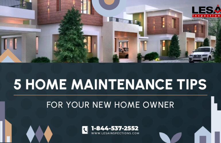 5 Home Maintenance Tips For Your New Homeowners
